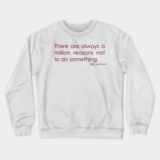 Jan Levinson - Million Reasons Crewneck Sweatshirt